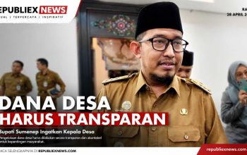 Bupati Sumenep Ingatkan Kades, Dana Desa Harus Transparan dan Tepat Sasaran
